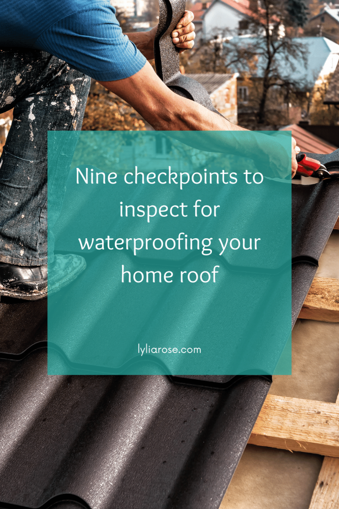 Nine checkpoints to inspect for waterproofing your home roof