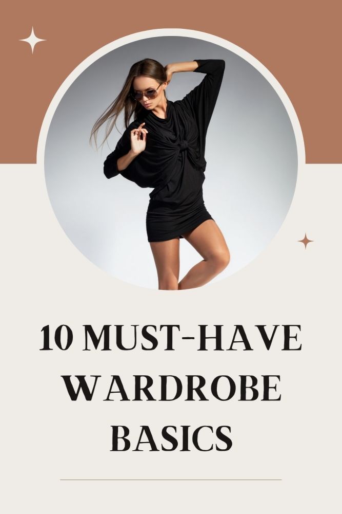 10 must-have wardrobe basics