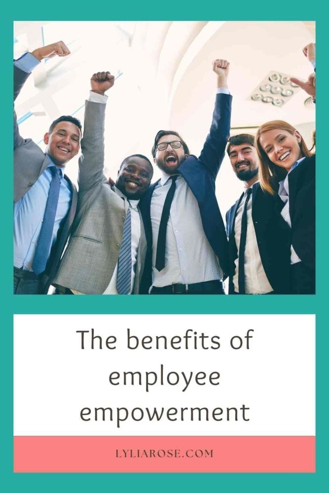 The benefits of employee empowerment