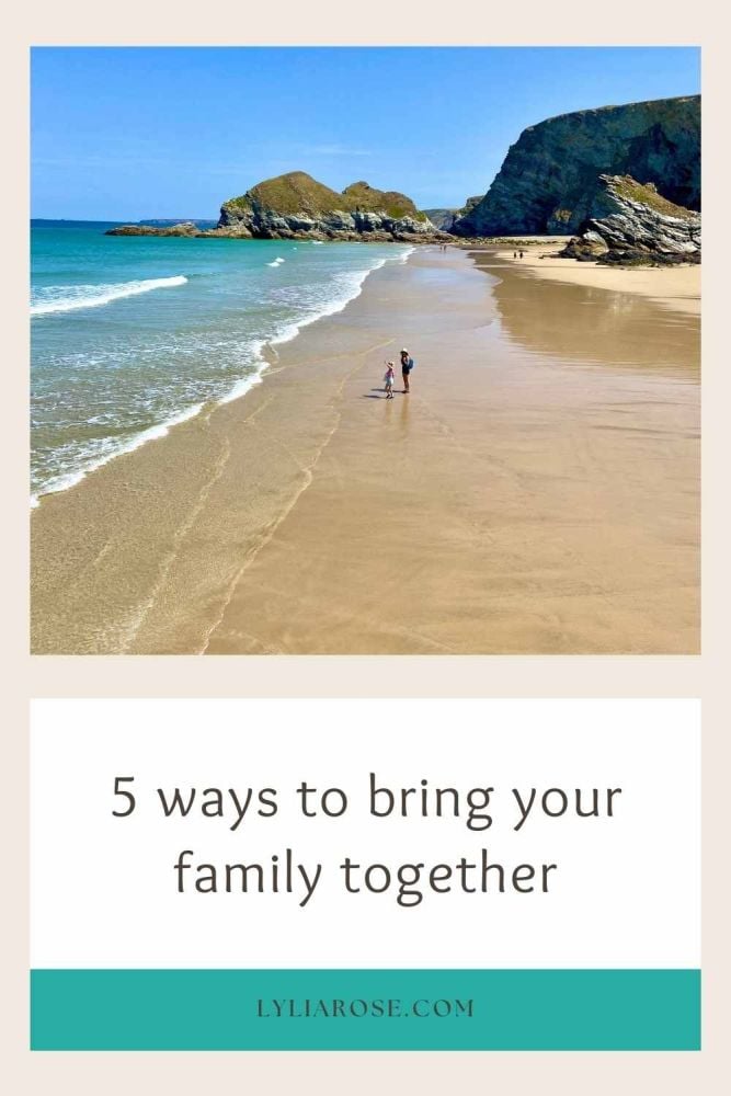 5 ways to bring your family together (1)