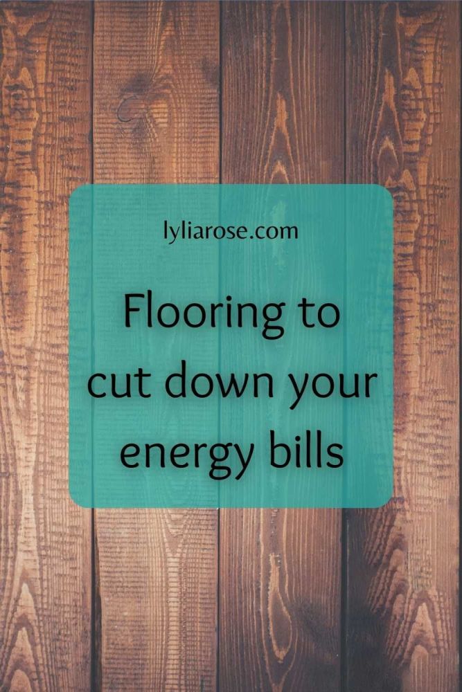 flooring to cut your energy bills