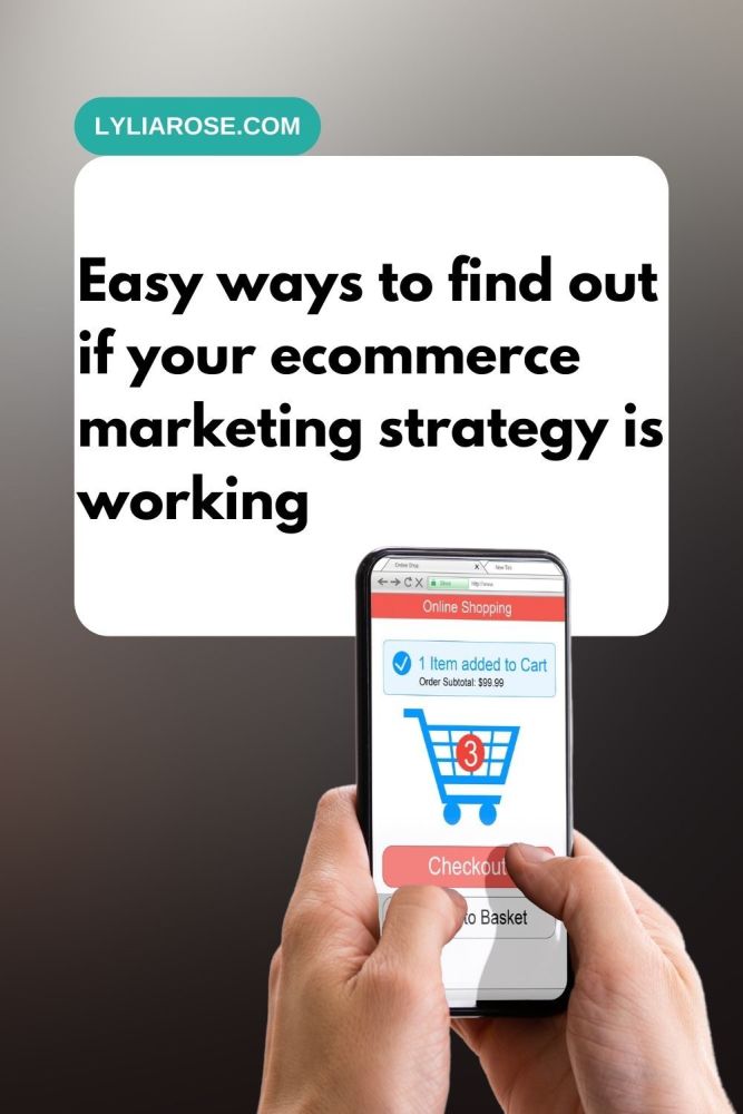 Easy ways to find out if your ecommerce marketing strategy is working