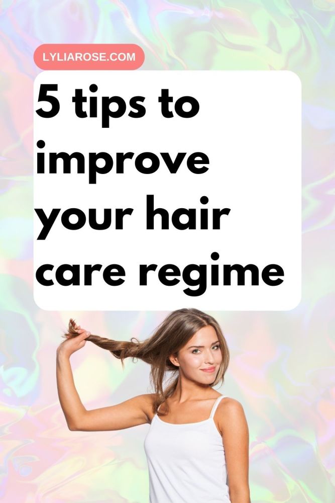 5 tips to improve your hair care regime