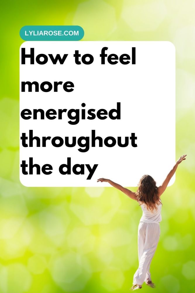 How to feel more energised throughout the day