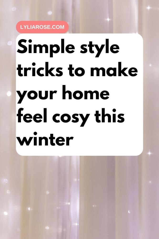 Simple style tricks to make your home feel cosy this winter