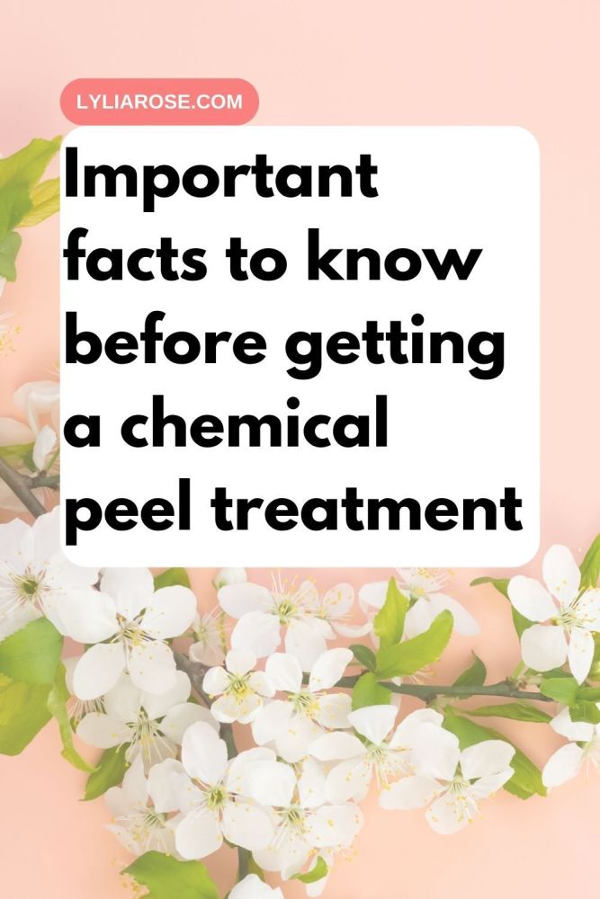 Important facts to know before getting a chemical peel treatment