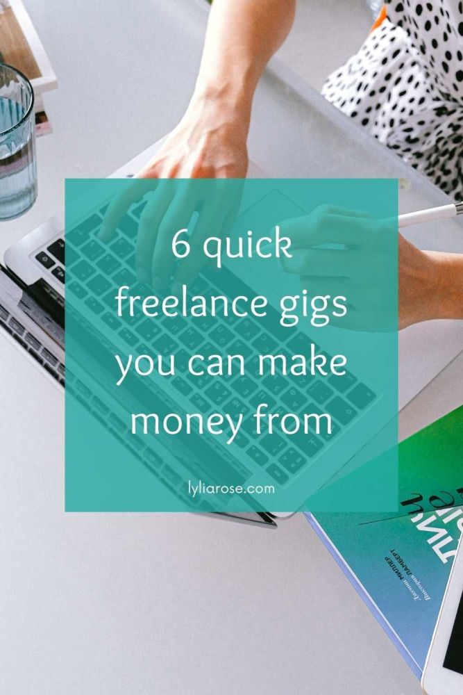 6 quick freelance gigs you can make money from
