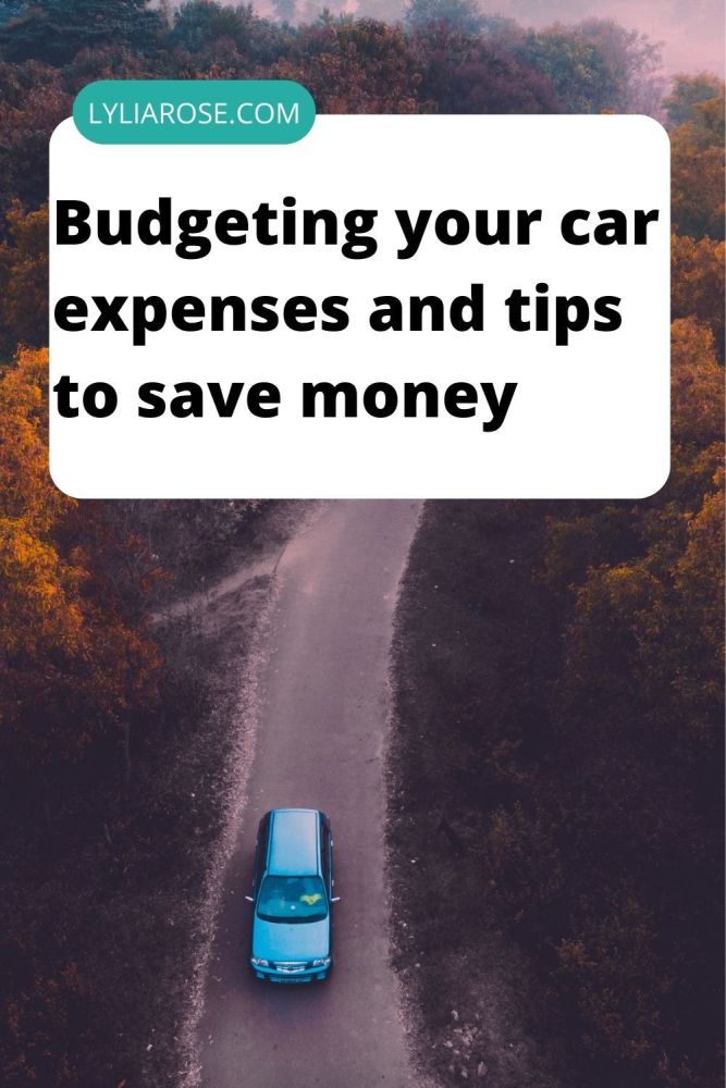 Budgeting your car expenses and tips to save money