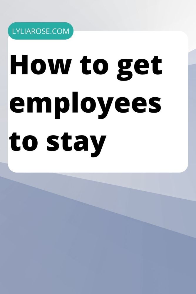How to get employees to stay