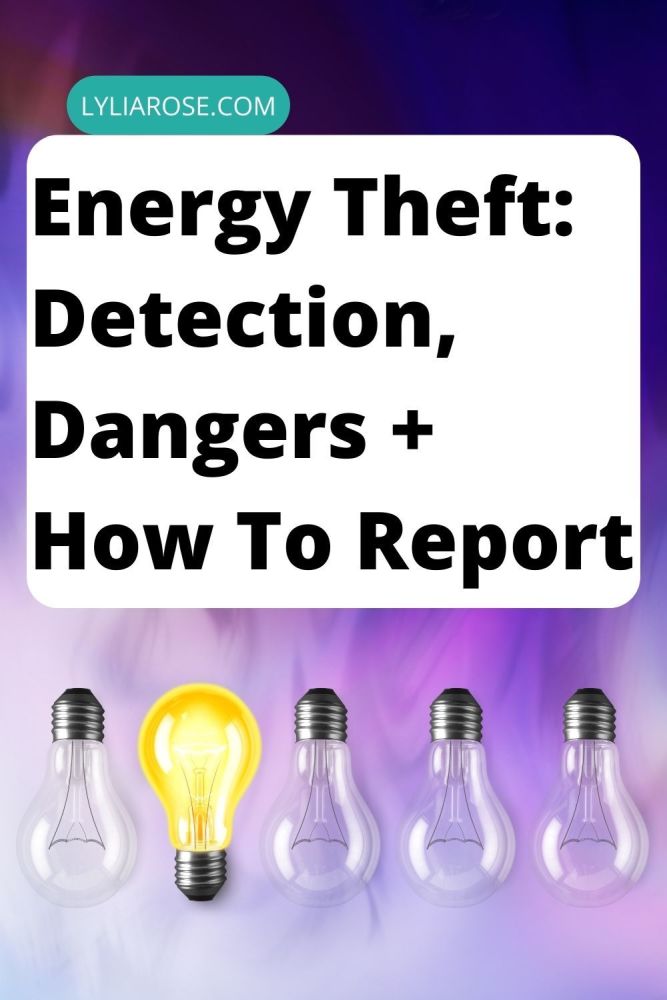 Energy Theft Detection, Dangers + How To Report