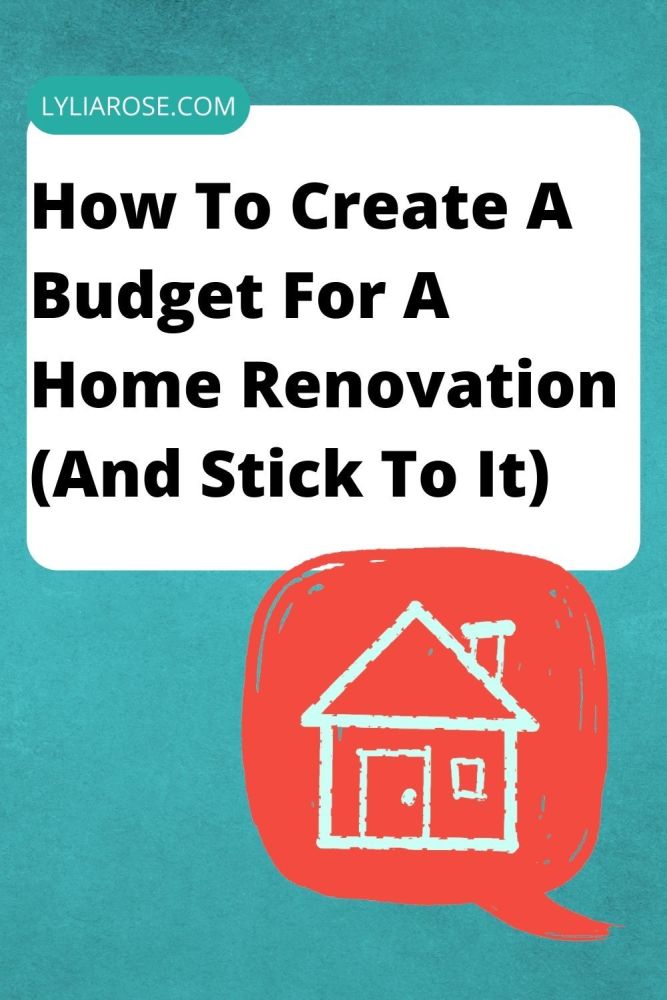 How To Create A Budget For A Home Renovation (And Stick To It)