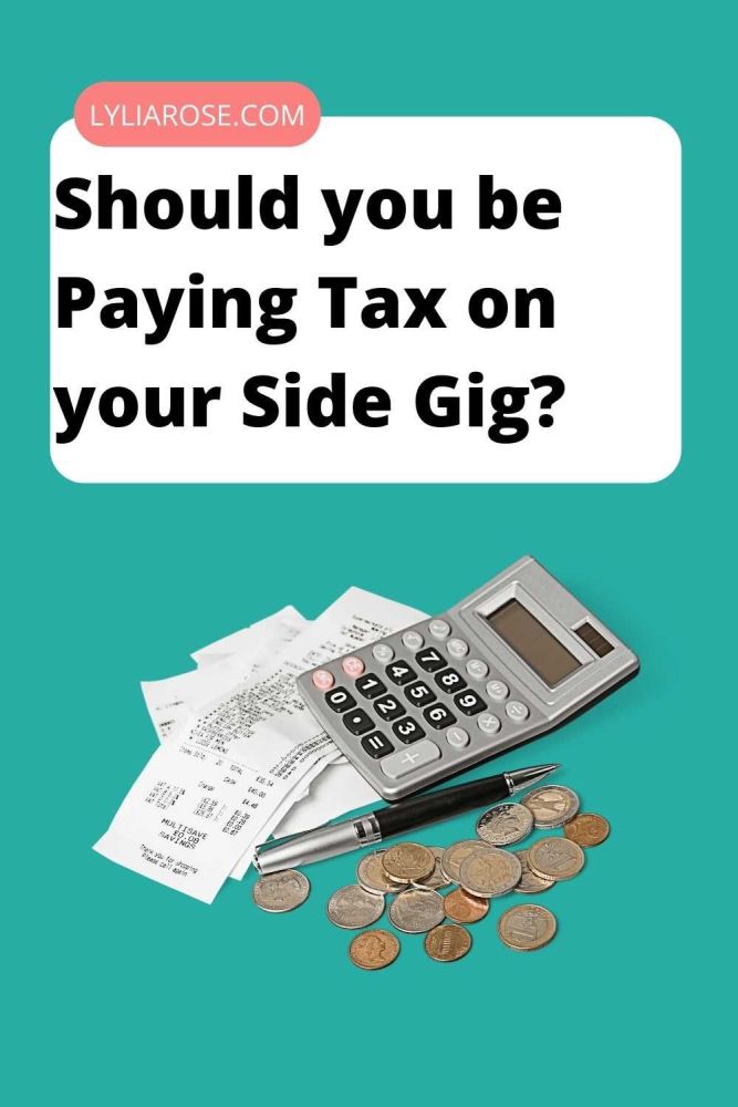 Should you be Paying Tax on your Side Gig