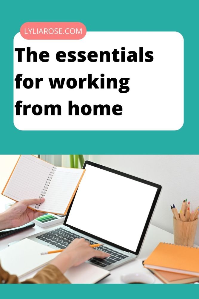 The essentials for working from home