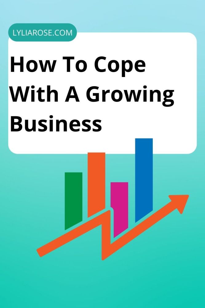 How To Cope With A Growing Business