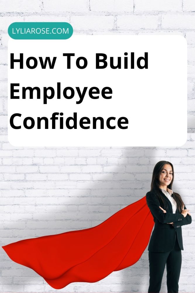 How To Build Employee Confidence