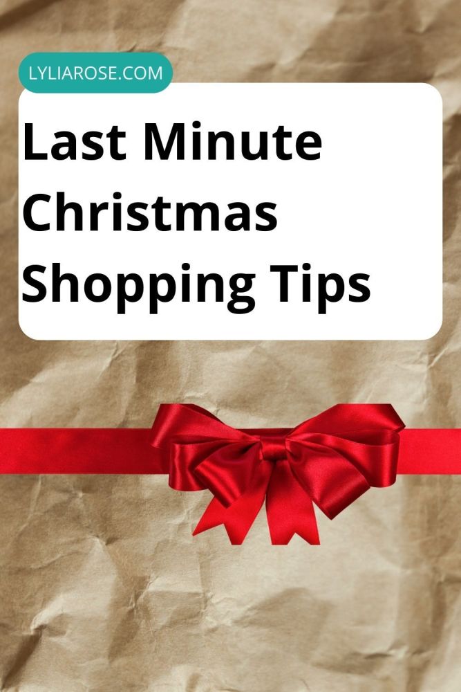 Last Minute Christmas Shopping Tips