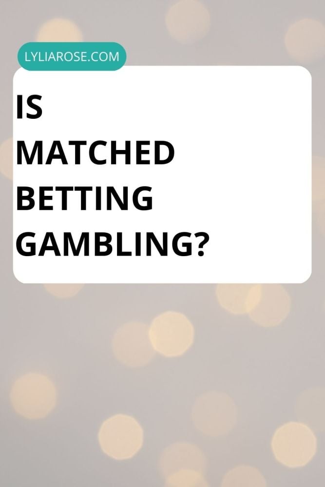 Is matched betting gambling