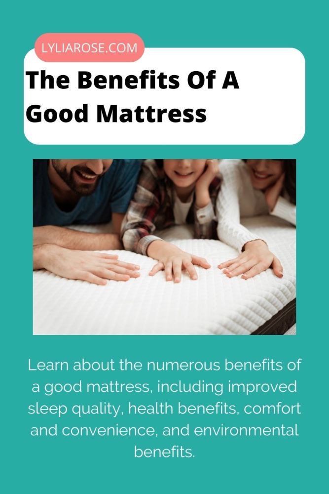 The Benefits Of A Good Mattress