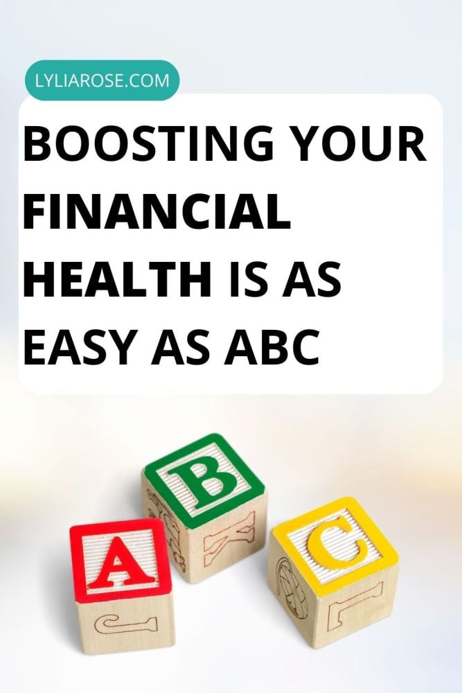 Boosting your financial health is as easy as ABC
