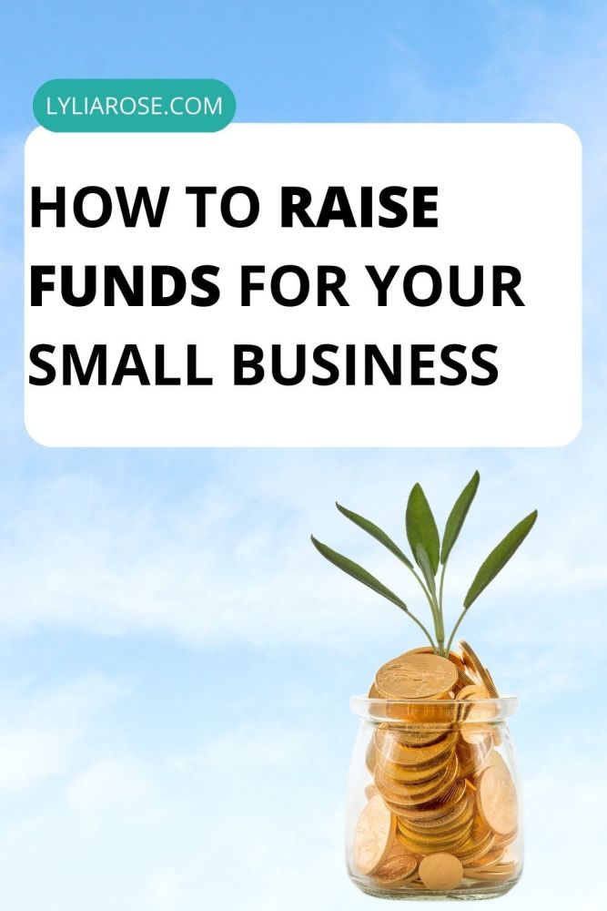 How To Raise Funds For Your Small Business