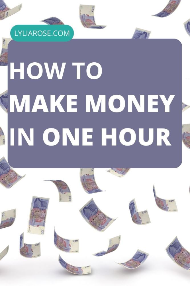 How to Make Money in One Hour