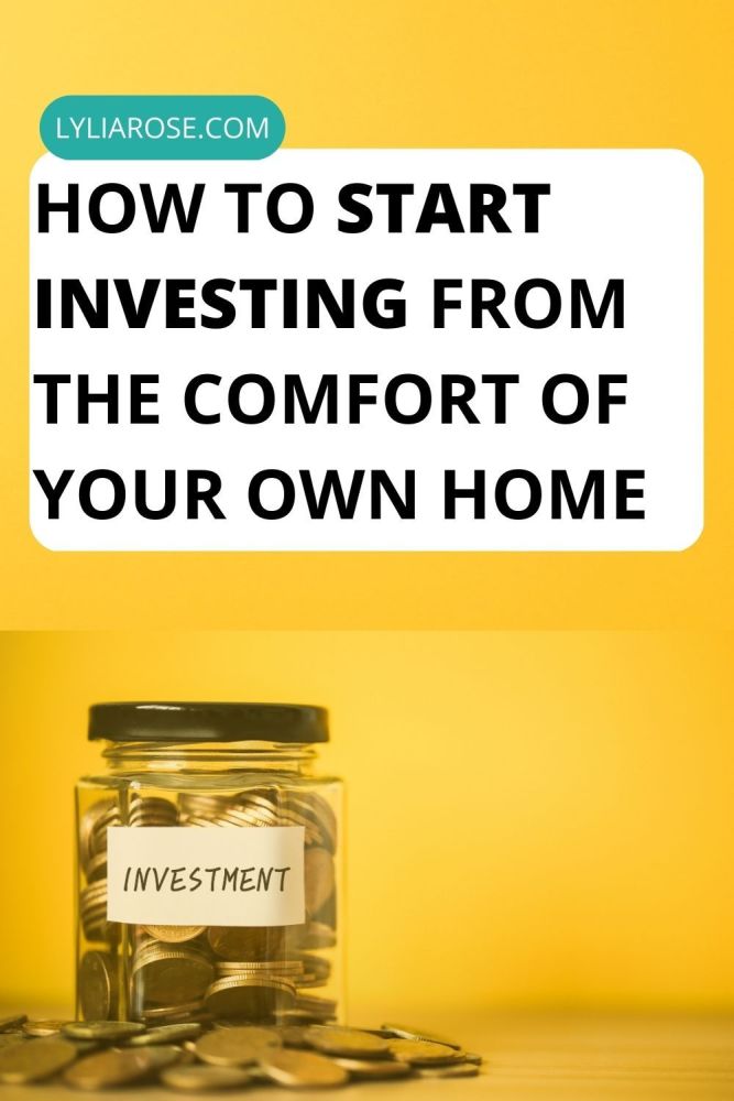 How To Start Investing from The Comfort of Your Own Home A Beginner&rsquo;s Guide