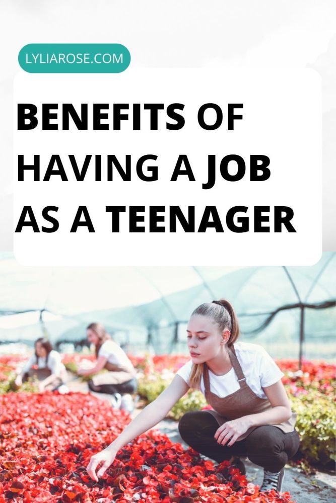 Benefits of Having a Job as a Teenager