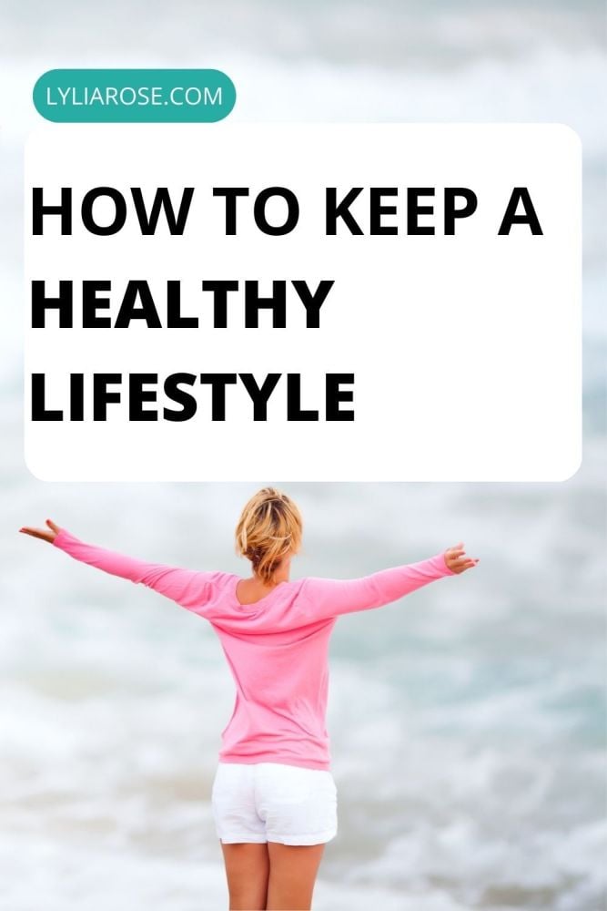 How To Keep A Healthy Lifestyle