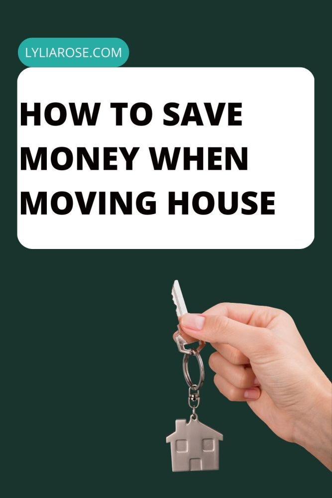 How To Save Money When Moving House