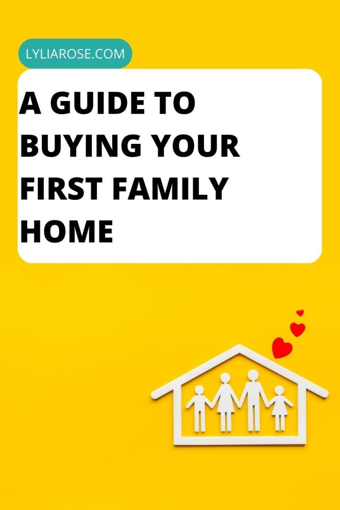 A Guide to Buying Your First Family Home