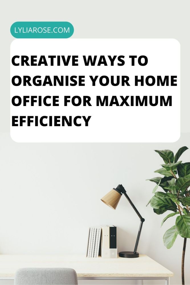 Creative Ways to Organise Your Home Office for Maximum Efficiency
