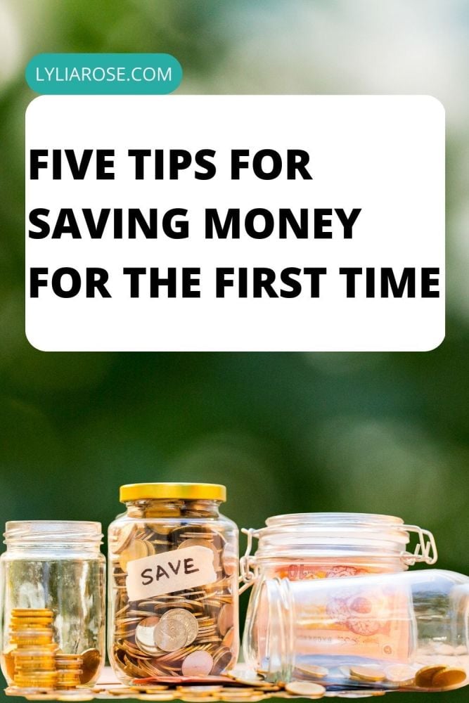 Five Tips for Saving Money for the First Time