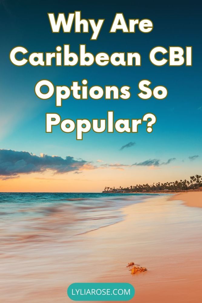 Why Are Caribbean CBI Options so Popular