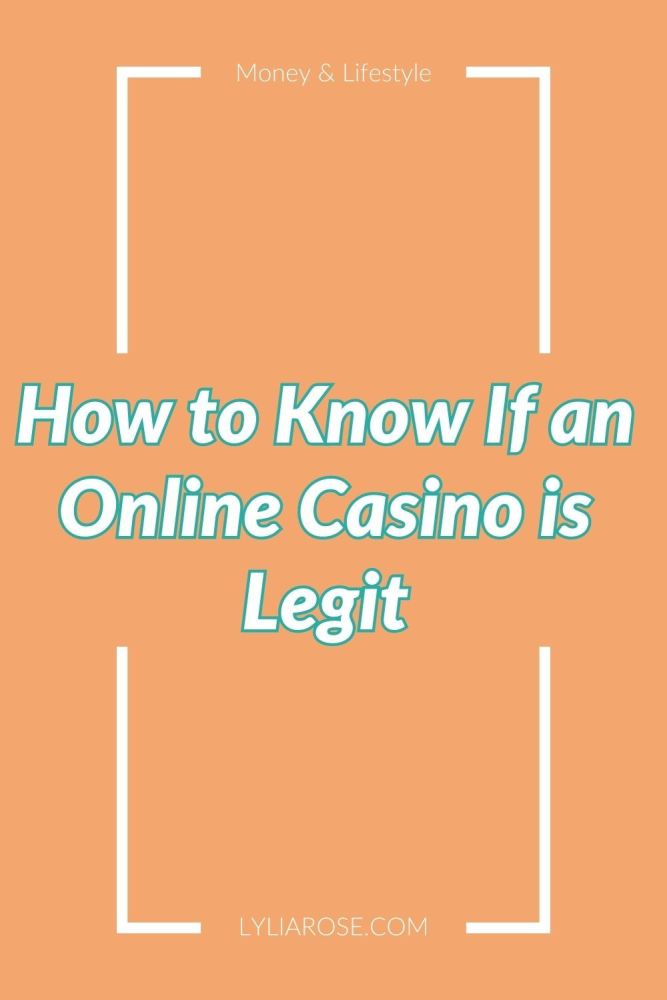 How to Know If an Online Casino is Legit