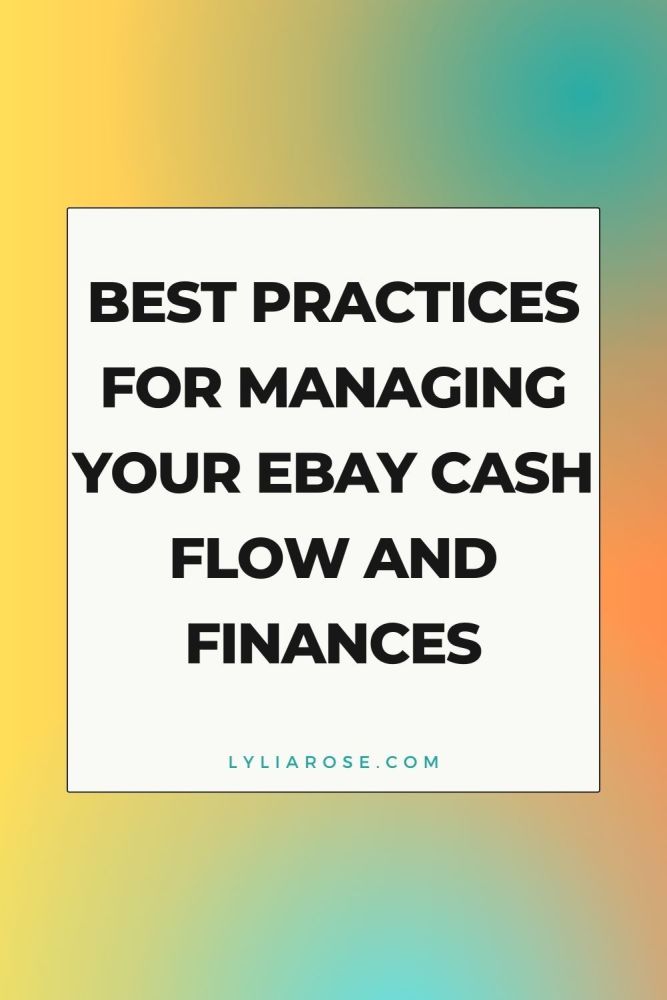 Best Practices for Managing Your eBay Cash Flow and Finances