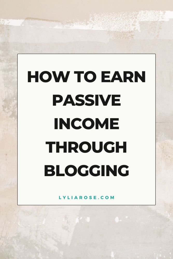 How to Earn Passive Income Through Blogging