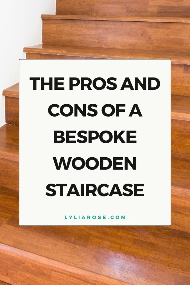 The Pros and Cons of a Bespoke Wooden Staircase