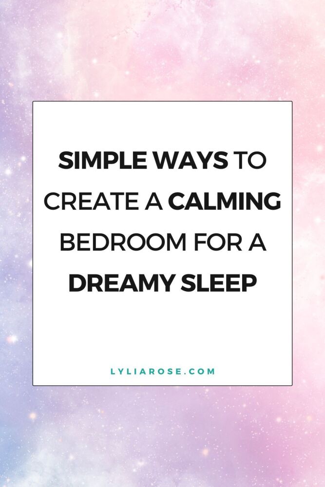 simple ways to create a calming bedroom for dreamy sleep