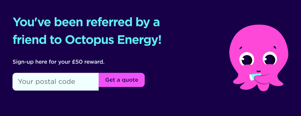 octopus energy referral &pound;50
