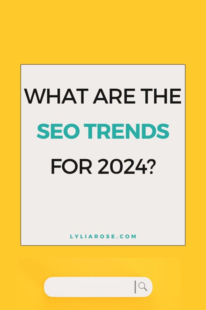 What are the SEO Trends for 2024