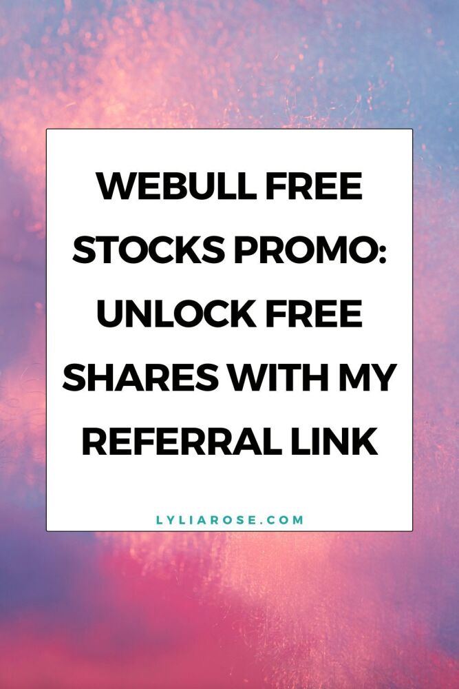 Webull Free Stocks Promo Unlock Free Shares with My Referral Link