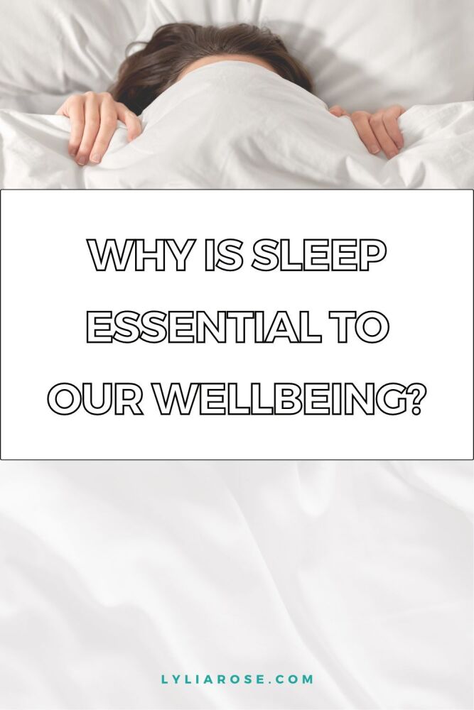 Why is Sleep Essential to Our Wellbeing