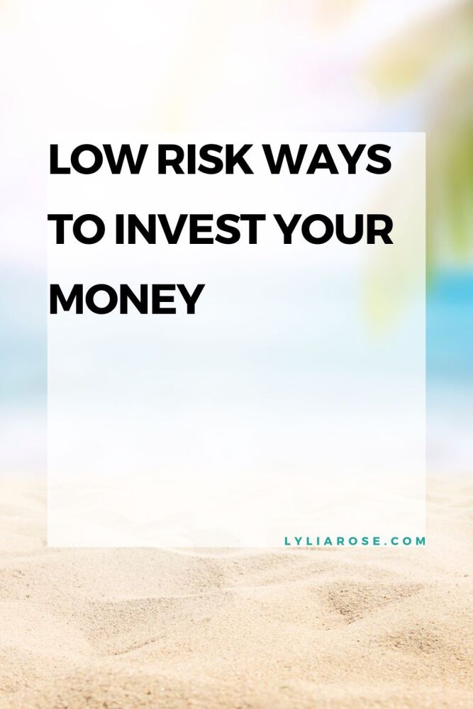 Low Risk Ways to Invest Your Money