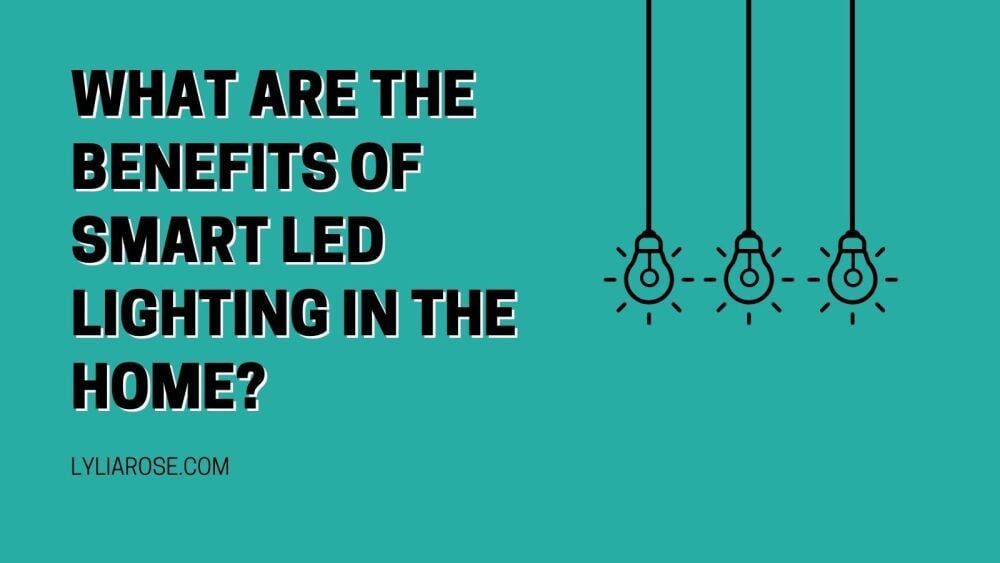 What are the benefits of smart LED lighting in the home