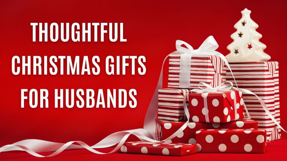 Thoughtful Christmas Gifts for Husbands A Guide to Show Your Love