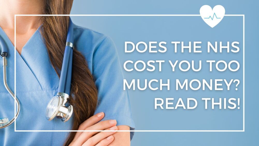Does the NHS cost you too much money Read this!