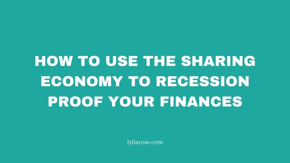How to use the sharing economy to recession proof your finances