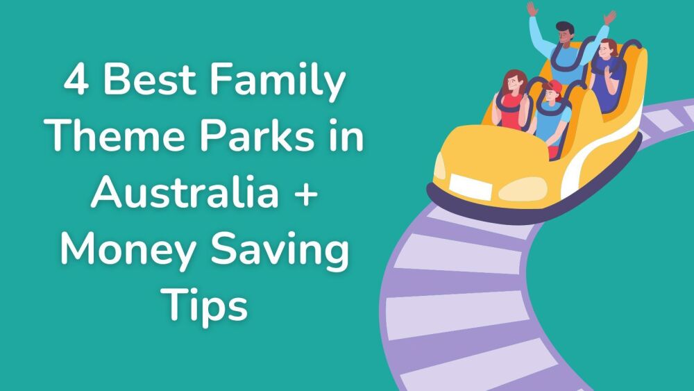 4 Best Family Theme Parks in Australia + Money Saving Tips (1)
