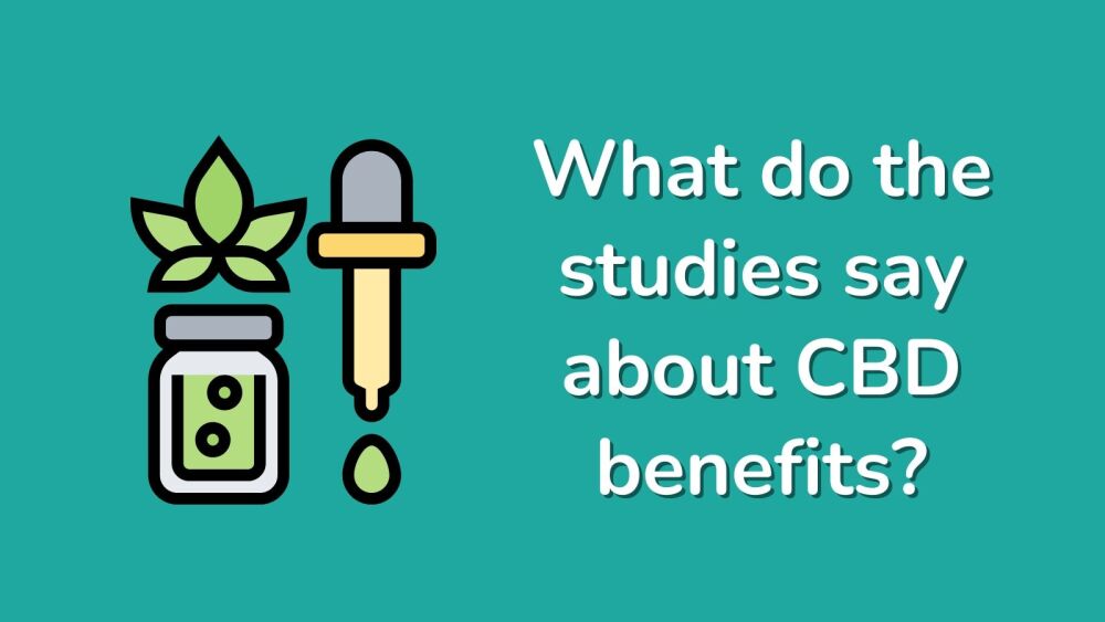 What do the studies say about CBD benefits