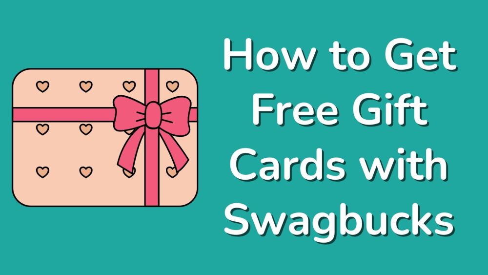 How to Get Free Gift Cards with Swagbucks